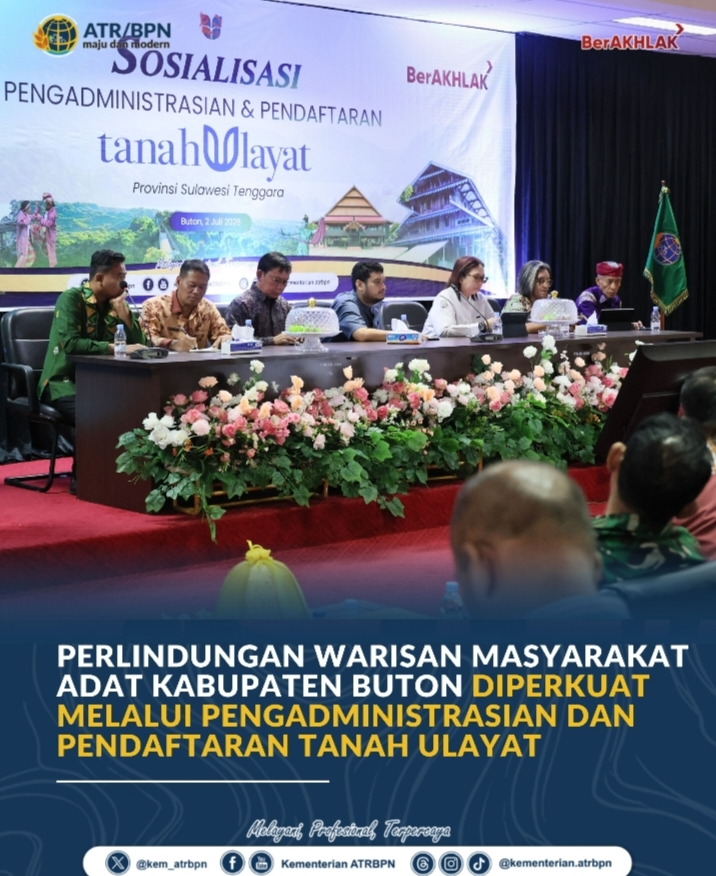 Perlindungan Warisan Masyarakat Adat Kabupaten Buton Diperkuat melalui Pengadministrasian dan Pendaftaran Tanah Ulayat