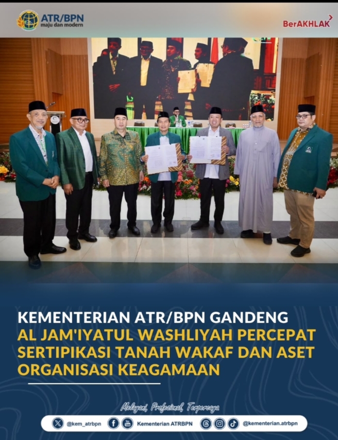 Kementerian ATR/BPN Gandeng Al Jam’iyatul Washliyah Percepat Sertipikasi Tanah Wakaf dan Aset Organisasi