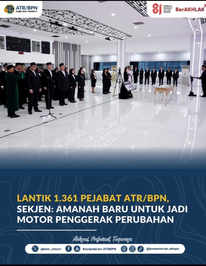 Lantik 1.361 Pejabat ATR/BPN, Sekjen: Amanah Baru untuk Jadi Motor Penggerak Perubahan