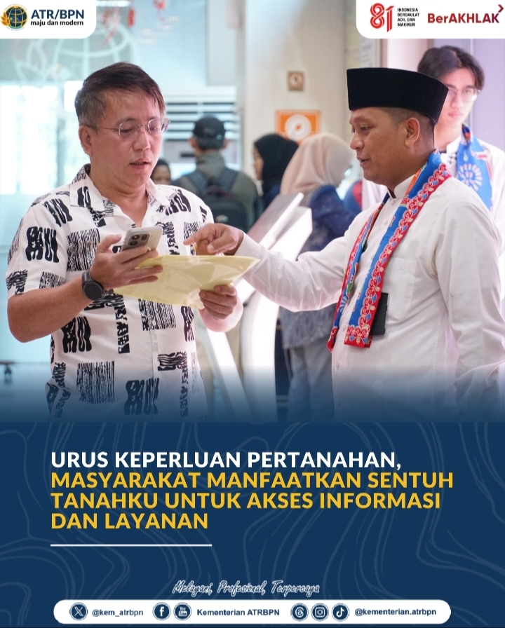 Urus Keperluan Pertanahan, Masyarakat Manfaatkan Sentuh Tanahku untuk Akses Informasi dan Layanan