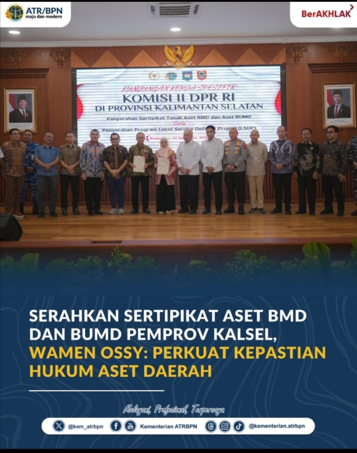 Serahkan Sertipikat Aset BMD dan BUMD Pemprov Kalsel, Wamen Ossy: Perkuat Kepastian Hukum Aset Daerah
